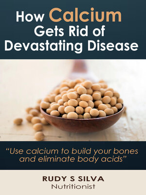cover image of How Calcium Gets Rid of Devastating Diseases